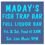 Maday's Fishtrap Bar, Hwy 'N' off of Hwy 'L'